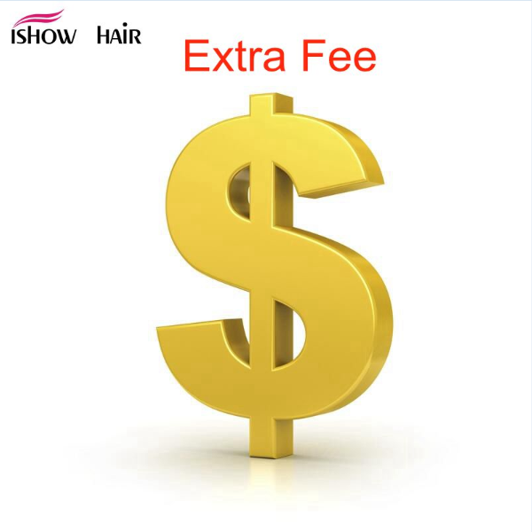 Fill Price Difference Or Extra Money For Your Order - IshowHair