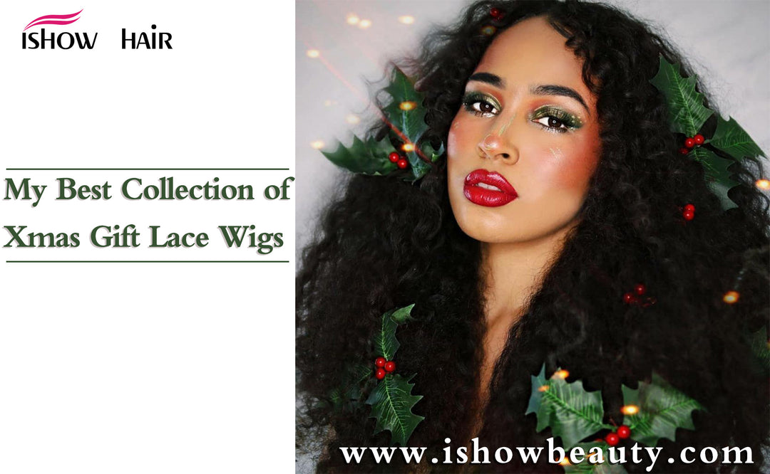 My Best Collection of Xmas Gift Lace Wigs - IshowHair