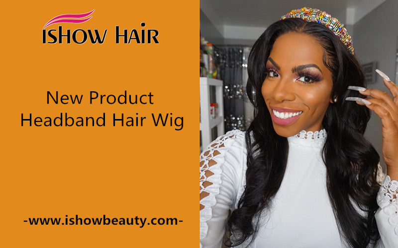 New Product-Headband Hair Wig - IshowHair