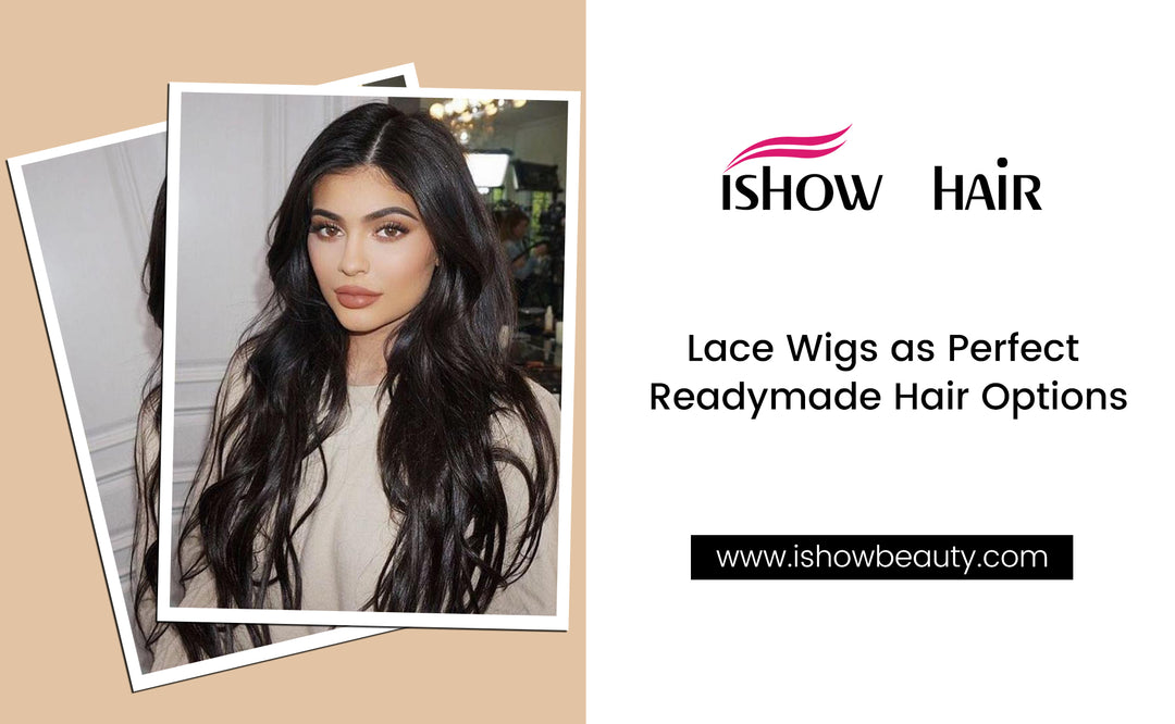 Lace Wigs as Perfect Readymade Hair Options