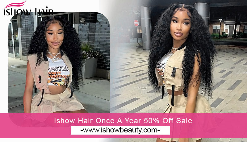 Ishow Hair Once A Year 50% Off Sale