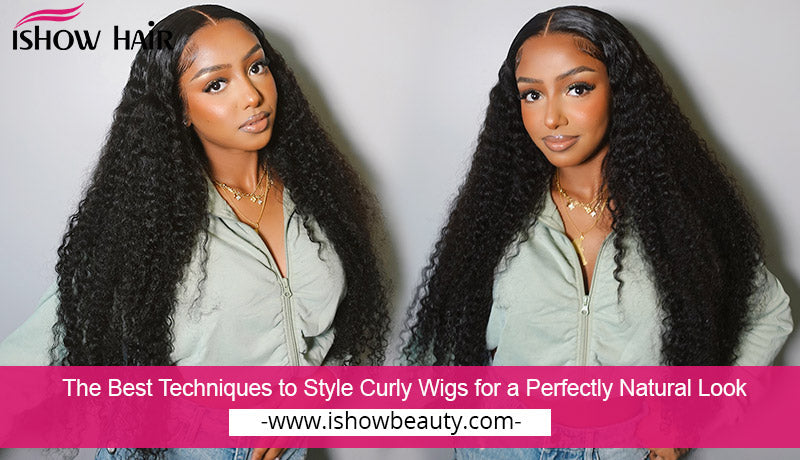 The Best Techniques to Style Curly Wigs for a Perfectly Natural Look