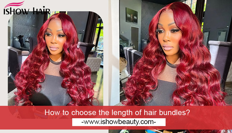 How To Choose the Length of Hair Bundles?