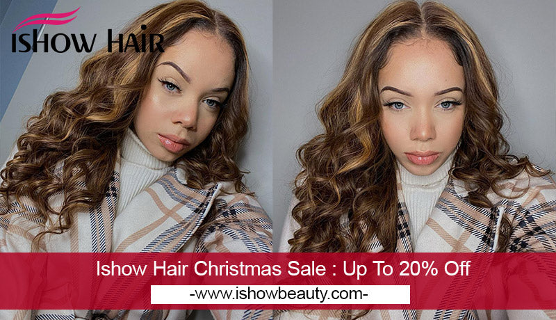 Ishow Hair Christmas Sale : Up To 20% Off - IshowHair