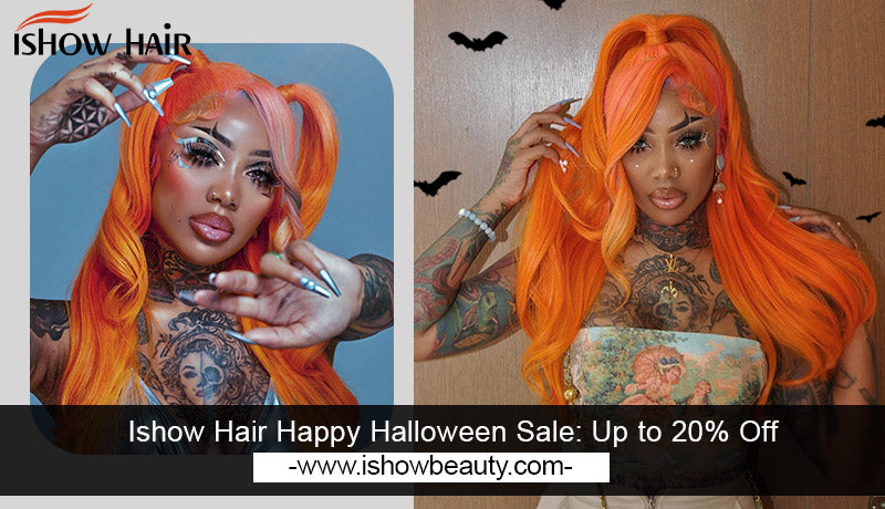Ishow Hair Happy Halloween Sale: Up to 20% off