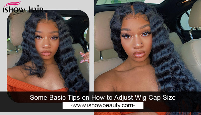 Some Basic Tips on How to Adjust Wig Cap Size