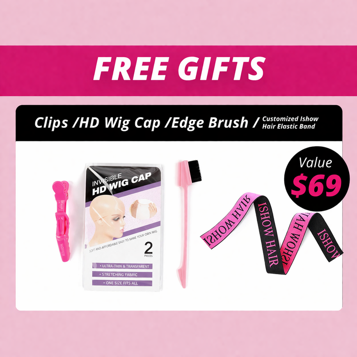 Free Gifts With Ishow Wig: Clips, HD Wig Cap, Edge Brush, and Hair Elastic Band